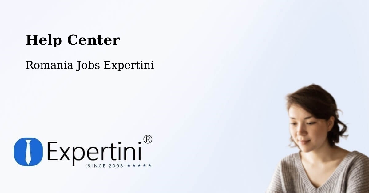 Help Center – Calopăr - Romania Jobs Expertini